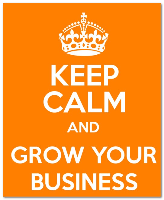 keep calm and grow your business